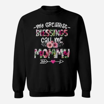 Womens My Greatest Blessings Call Me Mommy Flower Sweatshirt | Crazezy