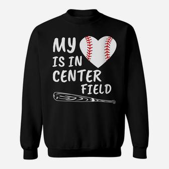 Womens My Heart Is In Center Field Baseball Bat Proud Mom Dad Gift Sweatshirt | Crazezy UK