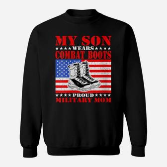 Womens My Son Wears Combat Boots - Proud Military Mom Mother Gift Sweatshirt | Crazezy UK