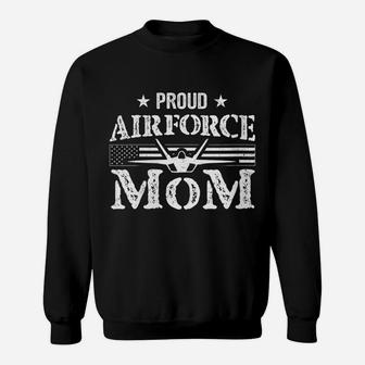 Womens Proud Air Force Mom - Airforce Gifts - July 4Th Mothers Day Sweatshirt | Crazezy CA