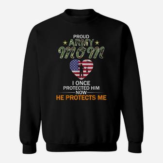 Womens Proud Army Mom Shirt Gift-I Once Protected Him Sweatshirt | Crazezy