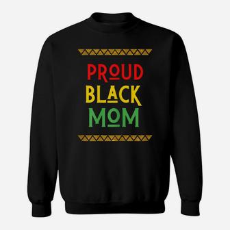 Womens Proud Black Mom Melanin Mother Family Matching Juneteenth Sweatshirt | Crazezy CA