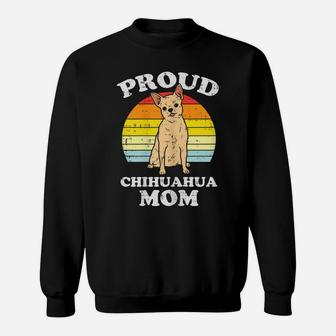 Womens Proud Chihuahua Mom Retro Chiwawa Dog Owner Mama Women Gift Sweatshirt | Crazezy