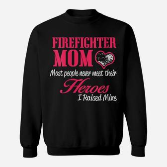 Womens Proud Firefighter Mom Shirts - I Raised My Hero Sweatshirt | Crazezy