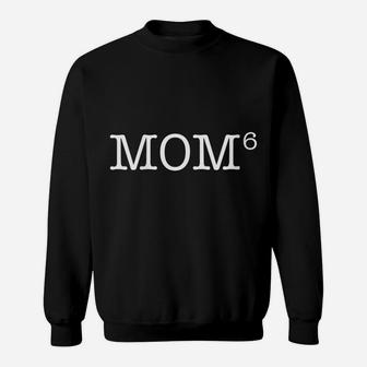 Womens Proud Mom Fifth Power 6 Kids Children Parent Math Sweatshirt | Crazezy CA