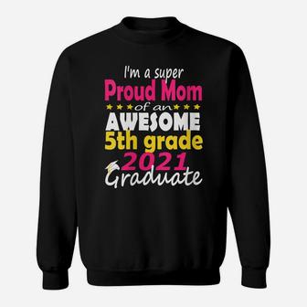 Womens Proud Mom Of A 5Th Grade Graduate Here I Come Middle School Sweatshirt | Crazezy AU