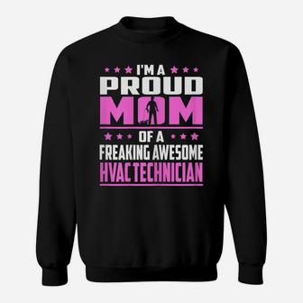 Womens Proud Mom Of A Freaking Awesome Hvac Technician T-Shirt Sweatshirt | Crazezy UK