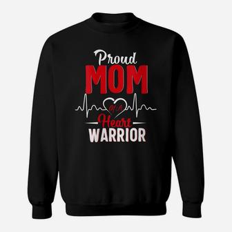 Womens Proud Mom Of A Heart Warrior Chd Awareness Gift Sweatshirt | Crazezy