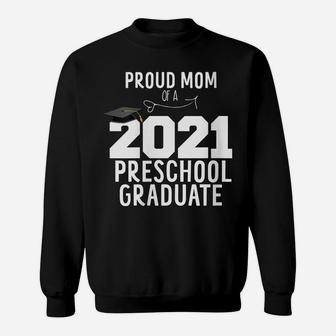 Womens Proud Mom Of A Preschool Graduate Family Graduation Mother Sweatshirt | Crazezy