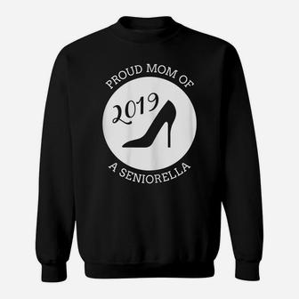 Womens Proud Mom Of A Seniorella 2019 Graduation Shirt Sweatshirt | Crazezy