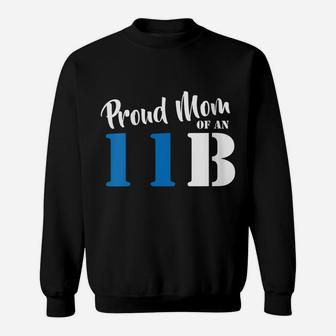 Womens Proud Mom Of An 11B Army Infantry Soldier Sweatshirt | Crazezy DE
