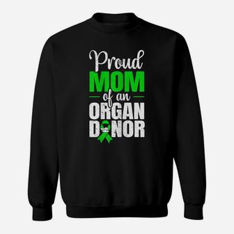 Womens Proud Mom Of An Organ Donor Organ Donation Supporter Sweatshirt | Crazezy