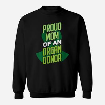 Womens Proud Mom Of An Organ Donor - Organs Donation Sweatshirt | Crazezy CA