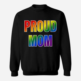 Womens Proud Mom Rainbow Lgbtq Pride Sweatshirt | Crazezy