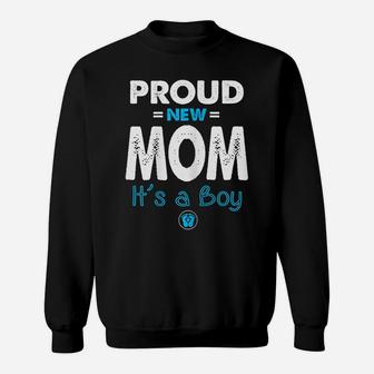 Womens Proud New Mom Its A Boy Shirt Funny Promoted To Mommy Gifts Sweatshirt | Crazezy CA
