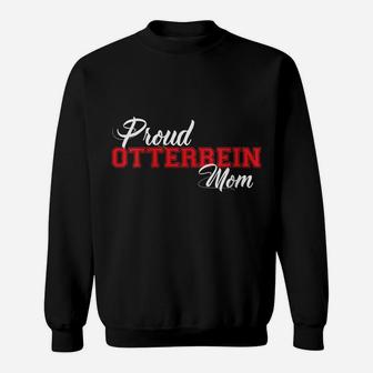 Womens Proud Otterbein Mom For Proud Moms Of Ottterbein Sweatshirt | Crazezy