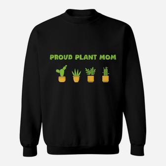 Womens Proud Plant Mom | Plants Flowers Tee Gift Idea Sweatshirt | Crazezy AU