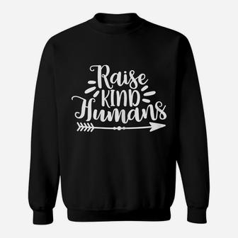 Womens Raise Kind Humans Proud Mama Mom Gift Sweatshirt | Crazezy CA