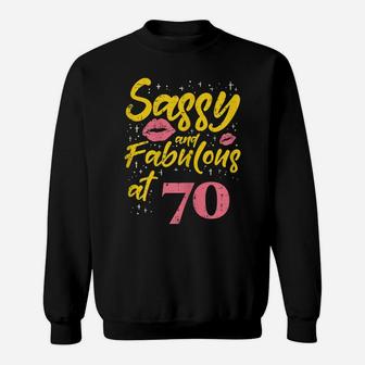 Womens Sassy Fabulous 70 Year Old Happy 70Th Birthday Gift Women Sweatshirt | Crazezy