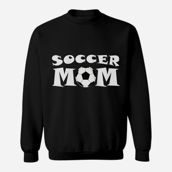 Womens Soccer Mom Graphic For Proud Soccer Football Moms Sweatshirt | Crazezy