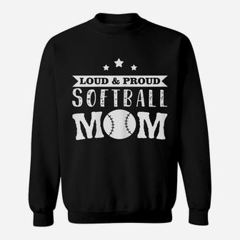 Womens Softball Shirt - Loud & Proud Softball Mom Sweatshirt | Crazezy AU