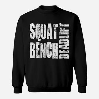 Womens Squat, Bench Press, Deadlift - Powerlifting Sweatshirt | Crazezy