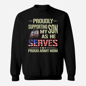 Womens Supporting My Son As He Serves Military Proud Army Mom Gift Sweatshirt | Crazezy UK