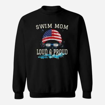 Womens Swim Swimmer Funny Swimming Mom Loud And Proud Goggles Shirt Sweatshirt | Crazezy