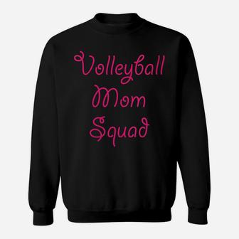Womens Volleyball Mom Squad - Cute Gift For Proud Sports Mommy | Sweatshirt | Crazezy