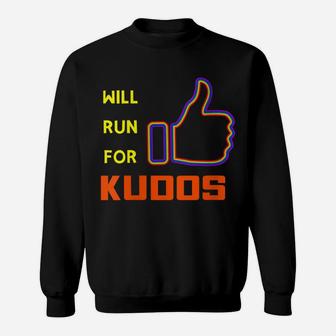 Womens Will Run For Kudos - Funny Running Gear Sweatshirt | Crazezy