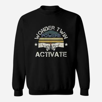 Wonder Twin Power Activated Design Sibling Design Sweatshirt | Crazezy CA