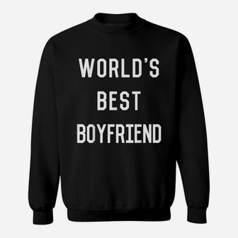 Worlds Best Boyfriend Sweatshirt | Crazezy UK