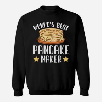 World's Best Making Pancake Makers Food Pun Humor Gift Sweatshirt | Crazezy DE