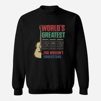 Worlds Greatest Guitar Dad You Wouldnt Understand Guitarist Sweatshirt | Crazezy