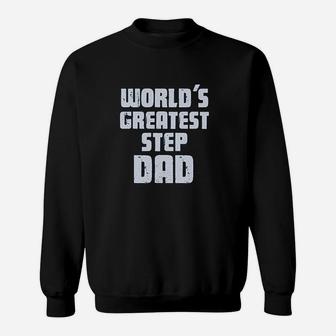 Worlds Greatest Step Dad Sweatshirt - Thegiftio