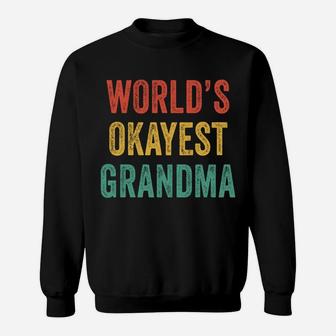 World's Okayest Grandma Mother's Day Mom Momy Vintage Retro Sweatshirt | Crazezy DE