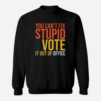 You Cant Fix Stupid Sweatshirt | Crazezy UK