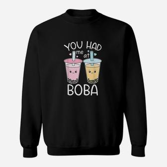 You Had Me At Boba Cute Kawaii Bubble Tea Sweatshirt | Crazezy