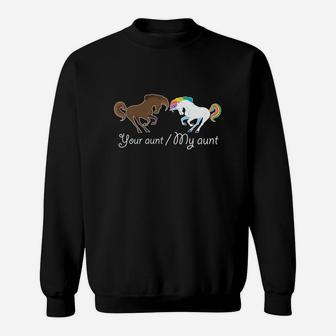 Your Aunt My Aunt Horse Unicorn Funny Sweatshirt - Thegiftio UK