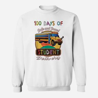 100 Days Of School Bus Driver Safe Student Delivery Gift Sweatshirt | Crazezy