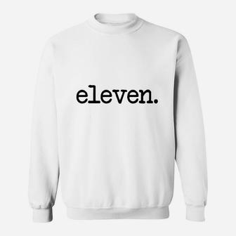 11 Years Old Eleven 11Th Birthday Boys And Girls Sweatshirt | Crazezy UK