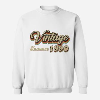 30Th Birthday Gift Vintage January 1990 Thirty Years Old Sweatshirt | Crazezy