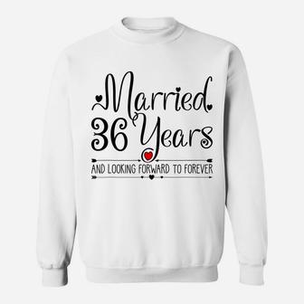 36Th Wedding Anniversary Gifts Her Just Married 36 Years Ago Sweatshirt | Crazezy