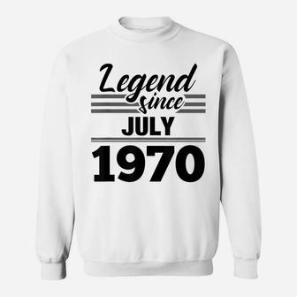 49Th Birthday Gift Legend Since July 1970 Sweatshirt | Crazezy DE