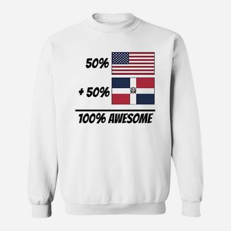 50 American Plus 50 Dominican Equals 100 Sweatshirt | Crazezy AU