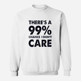 99 Chance I Dont Care Sarcasm Women Football Jersey Sweatshirt | Crazezy