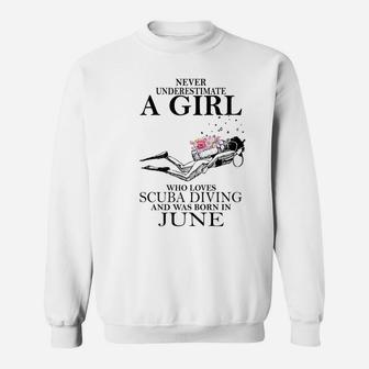 A Girl Who Loves Scuba Diving And Was Born In June Sweatshirt - Thegiftio UK