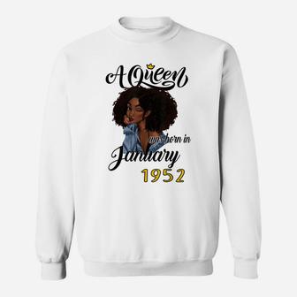 A Queen Was Born In January 1952 Birthday Gifts Funny Sweatshirt | Crazezy AU