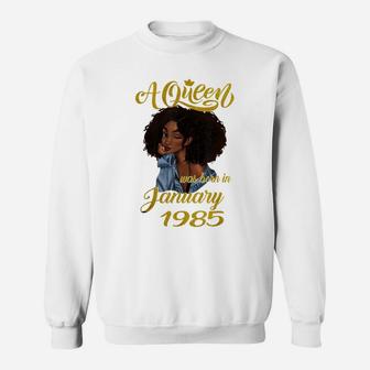 A Queen Was Born In January 1985 36Th Birthday Gift Sweatshirt | Crazezy