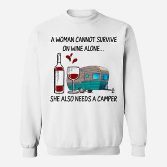 A Woman Cannot Survive On Wine Alone She Also Needs A Camper Sweatshirt | Seseable CA